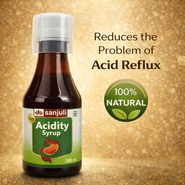 Sanjuli Acidity Care Syrup – Fast Relief For Acid Reflux & Digestive Comfort | Ayurvedic Digestive & Stomach Care Formula